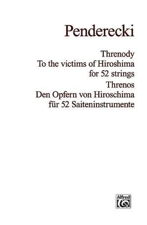 Krzysztof Penderecki: Threnody