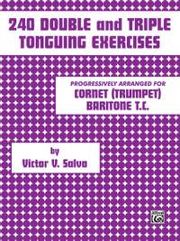 Victor Salvo: 240 Double and Triple Tonguing Exercises