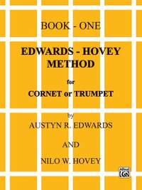 Austyn R. Edwards: Edwards-Hovey Method for Cornet or Trumpet, Book I
