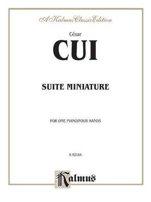 César Cui: Suite Miniature
