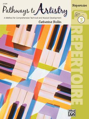Catherine Rollin: Pathways to Artistry: Repertoire, Book 3