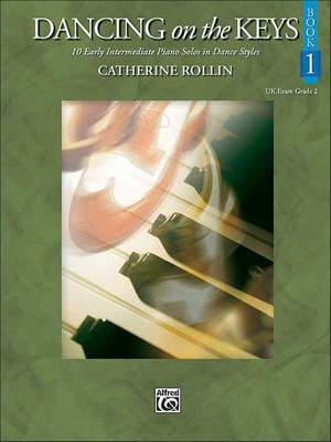 Catherine Rollin: Dancing on the Keys, Book 1