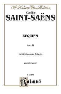 Camille Saint-Saëns: Requiem, Op. 54