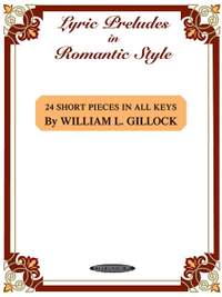 William L. Gillock: Lyric Preludes in Romantic Style