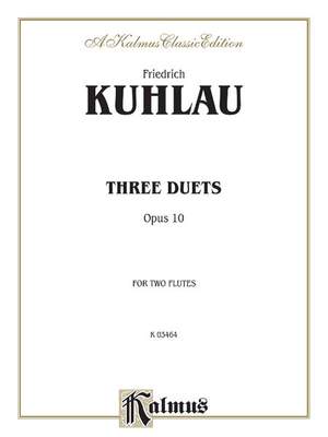 Daniel Friedrich Kuhlau: Three Duets for Two Flutes, Op. 10