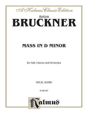 Anton Bruckner: Mass in D Minor