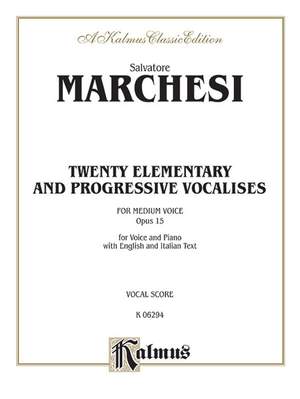 Salvatore Marchesi: Twenty Elementary and Progressive Vocalises, Op. 15