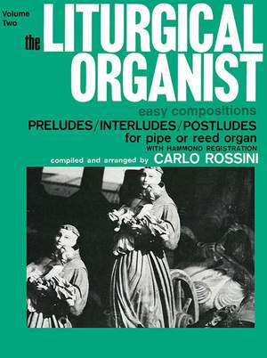 Carlo Rossini: The Liturgical Organist, Volume 2