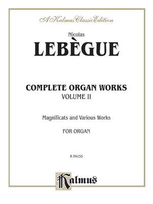 Nicolas Lebegue: Complete Organ Works, Volume II