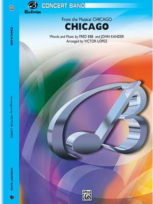 Fred Ebb/John Kander: Chicago! (from the Musical Chicago!)