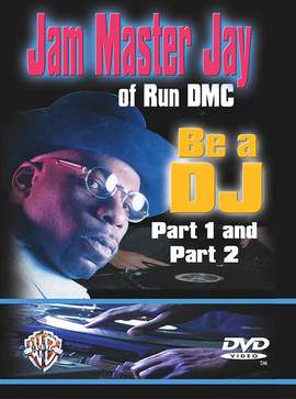 Jam Master Jay: Be a DJ