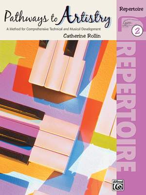 Catherine Rollin: Pathways to Artistry: Repertoire, Book 2