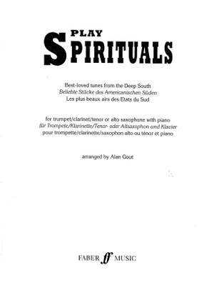 Gout, Alan: Play Spirituals (Bb/Eb instruments)