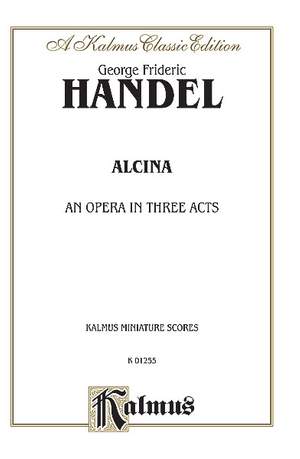 George Frideric Handel: Alcina (1735)