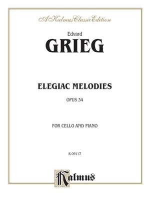 Edvard Grieg: Elegiac Melodies, Op. 34