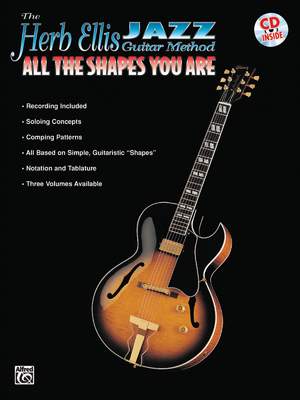 The Herb Ellis Jazz Guitar Method: All the Shapes You Are