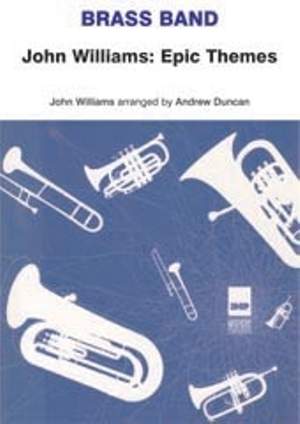 Williams, John: John Williams: Epic Themes (score)