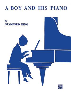 Stanford King: A Boy and His Piano