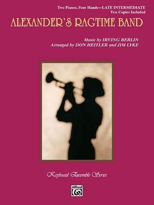 Irving Berlin: Alexander's Ragtime Band