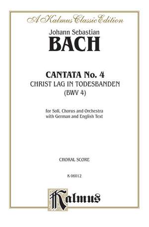 Johann Sebastian Bach: Cantata No. 4 -- Christ lag in Todesbanden