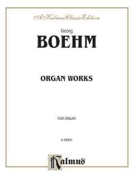 Georg Boehm: Organ Works