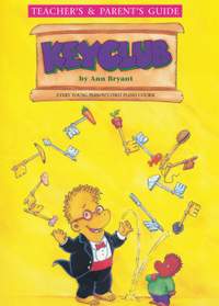 Bryant, Ann: Keyclub. Teacher's & Parent's Guide