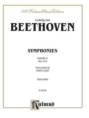 Ludwig van Beethoven: Symphonies, Volume II (Nos. 6-9)