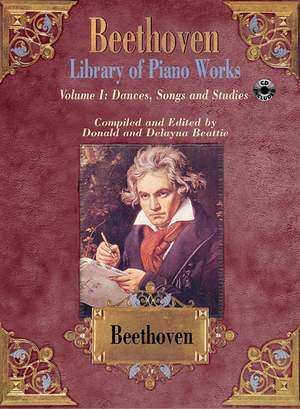 Ludwig van Beethoven: Library of Piano Works, Volume I: Dances, Songs, & Studies