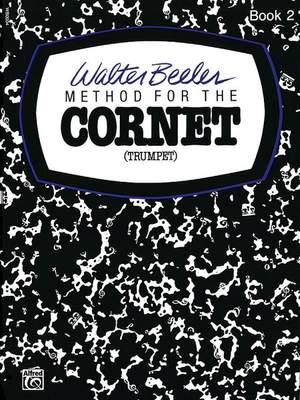 Walter Beeler Method for the Cornet (Trumpet), Book II