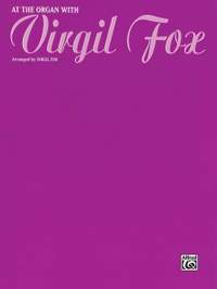 Virgil Fox: At the Organ with Virgil Fox