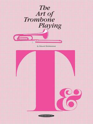 Edward Kleinhammer: The Art of Trombone Playing