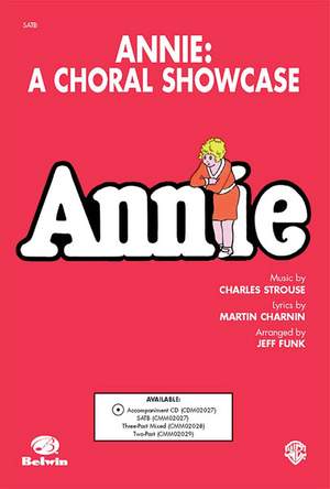 Charles Strouse: Annie: A Choral Showcase SATB