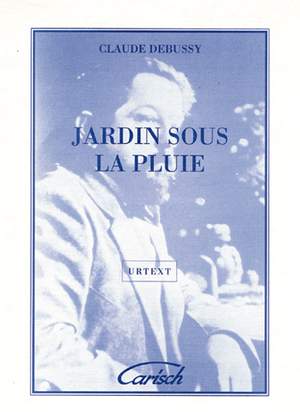 Claude Debussy: Jardins sous la pluie, for Piano
