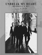 Il Divo: Unbreak My Heart (Regresa a Mí)