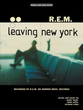 R.E.M.: Leaving New York