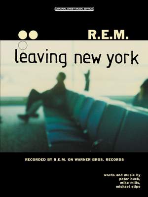R.E.M.: Leaving New York