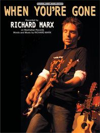 Richard Marx: When You're Gone
