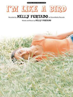 Nelly Furtado: I'm Like a Bird