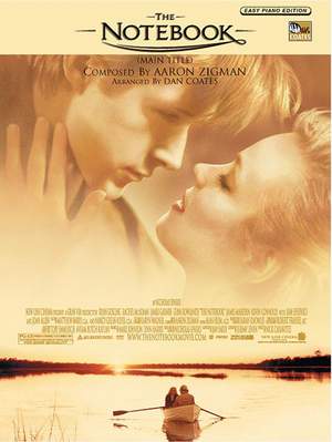 Aaron Zigman: The Notebook (Main Title) (from The Notebook)