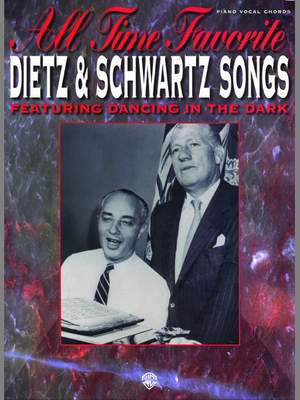 Howard Dietz/Arthur Schwartz: All Time Favorite Dietz & Schwartz Songs