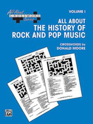 All About . . . Crossword Series, Volume I -- All About the History of Rock and Pop Music