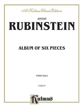 Anton Rubinstein: Album of Six Pieces