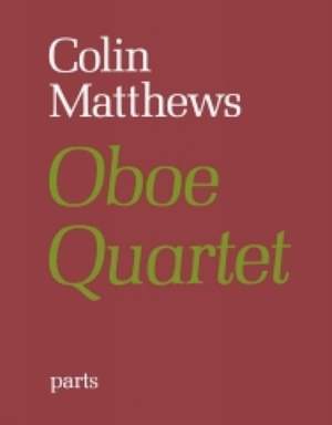 Colin Matthews: Oboe Quartet No.1