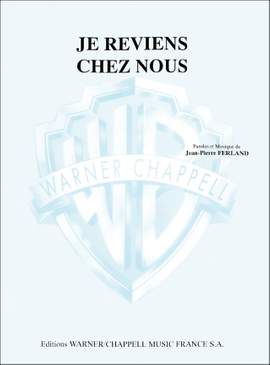 Jean-Pierre Ferland: Je Reviens Chez Nous