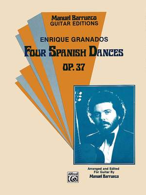 Enrique Granados: Four Spanish Dances, Op. 37