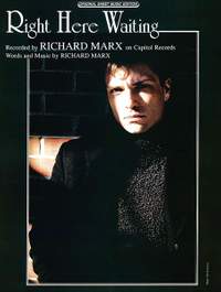 Richard Marx: Right Here Waiting