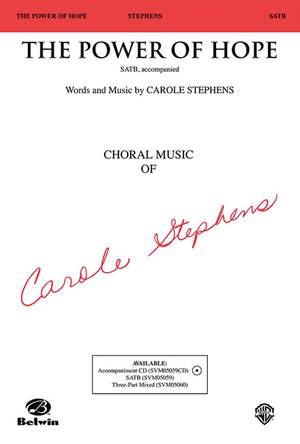 Carole Stephens: The Power of Hope SATB