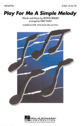Irving Berlin: Play for Me a Simple Melody