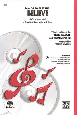 Glen Ballard/Alan Silvestri: Believe (from The Polar Express) SATB