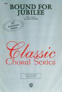 Joyce Eilers: Bound for Jubilee SATB